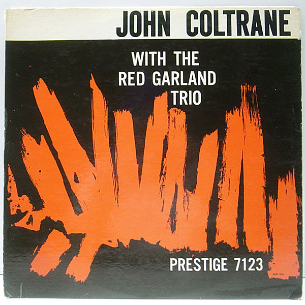 レコードメイン画像：1st NYC オリジナル JOHN COLTRANE With RED GARLAND TRIO (Prestige 7123) コルトレーンのワンホーン・カルテット 傑作盤