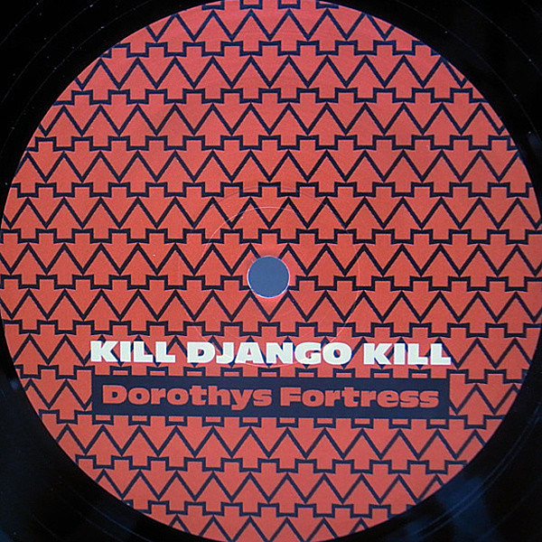 レコードメイン画像：エレクトロ・ディスコ！UK 12インチ DOROTHYS FORTRESS Kill Django Kill (Destroy All Planets) DEADLY AVENGER／変名プロジェクト 33RPM.