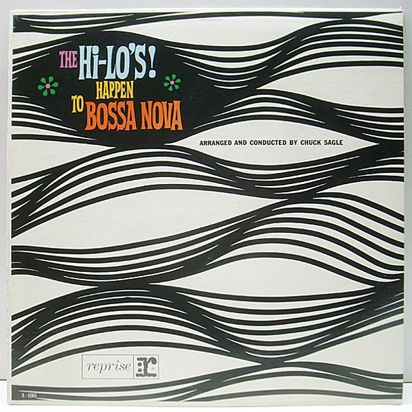 レコードメイン画像：良好盤!! MONO 3色ラベル 深溝 USオリジナル HI-LO'S Happen To Bossa Nova ('63 Reprise) ハイ・ローズ 四重唱 モノラル LP