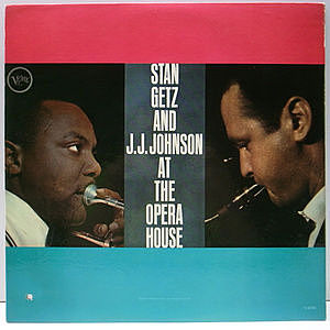 レコード画像：STAN GETZ / J.J. JOHNSON / At The Opera House