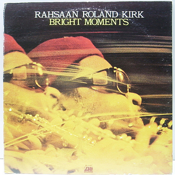 レコードメイン画像：良好盤!! 2LP USオリジナル RAHSAAN ROLAND KIRK Bright Moments ('73 Atlantic) ローランド・カーク SF, Keystone Kornerでの最高ライヴ