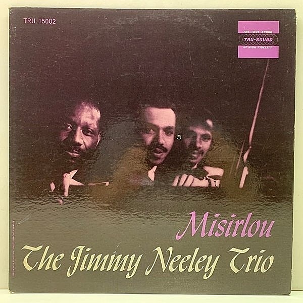 レコードメイン画像：【通好みのピアノトリオ・マイナー盤】プロモ USオリジ MONO 深溝 RVG刻印 JIMMY NEELEY TRIO Misirlou ('61 Tru-Sound) 米モノラル 原盤