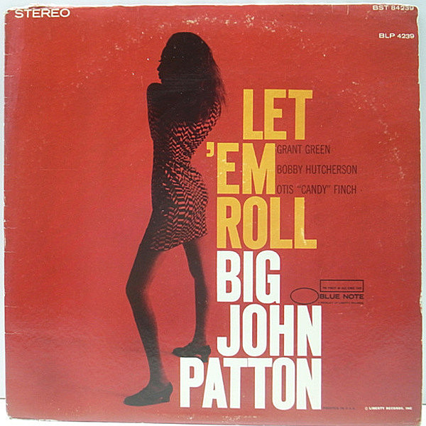 レコードメイン画像：初版NEWYORK, VANGELDER刻印 USオリジナル BIG JOHN PATTON Let 'Em Roll (Blue Note BST 84239) Grant Green, Bobby Hutcherson