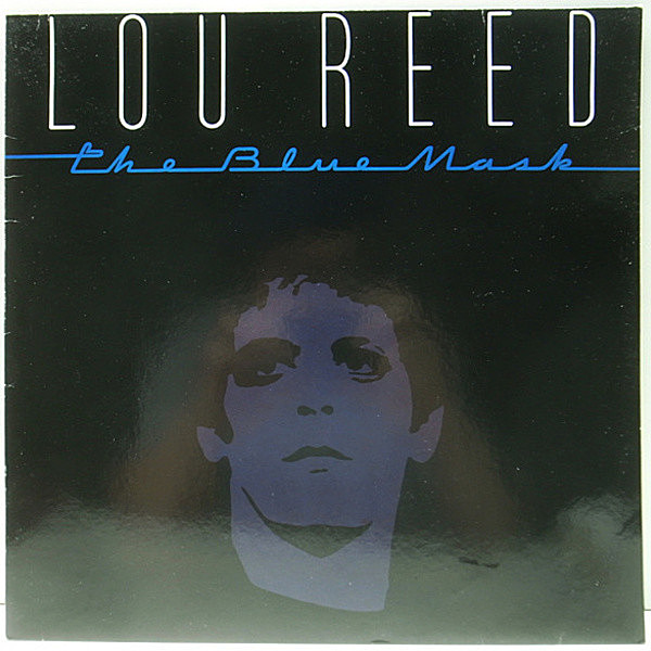 レコードメイン画像：美品 EUオリジナル LOU REED The Blue Mask ('82 RCA NL84780) ロック路線へ回帰した新生ルー・リード／ブルー・マスク LP
