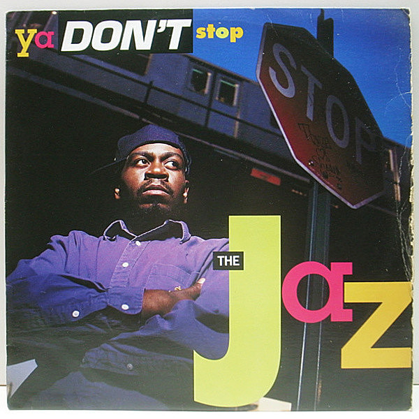 レコードメイン画像：豪華メンツ!! JAZ Ya Don't Stop ('91 EMI) JAY-Z、PRINCE PAUL、LARGE PROFESSOR、45 King参加 FUNKADELIC サンプリング ネタ