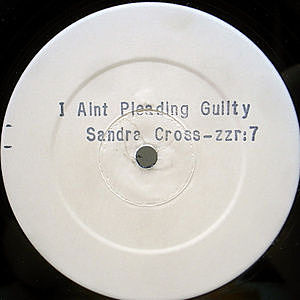 レコード画像：SANDRA CROSS / I Ain't Pleading Guilty
