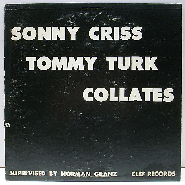 レコードメイン画像：レア 10'' FLAT MONO 深溝 USオリジナル SONNY CRISS, TOMMY TURK Collates (Clef MG C-122) 貴重な初リーダー録音を収めた珍盤！