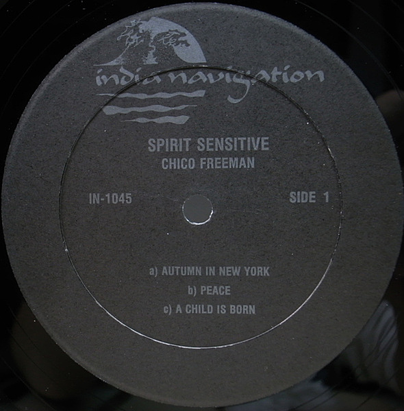 CHICO FREEMAN / Spirit Sensitive (LP) / India Navigation | WAXPEND