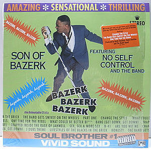 レコード画像：SON OF BAZERK / NO SELF CONTROL AND THE BAND / Bazerk Bazerk Bazerk