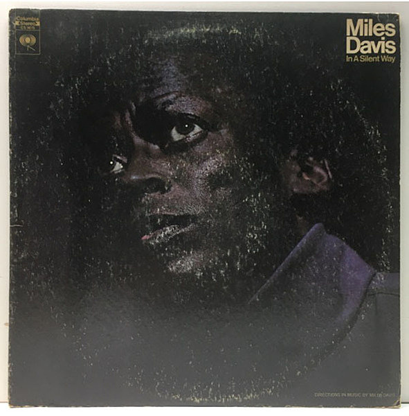 ■ジャズ レコード Miles Davis 【US盤・2eye】 MILES DAVIS / In A Silent Way (LP) / Columbia | WAXPEND RECORDS