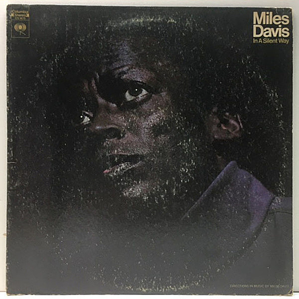 レコードメイン画像：初版 2eye USオリジナル MILES DAVIS In A Silent Way ('69 Columbia) Chick Corea, Herbie Hancock, Tony Williams ほか