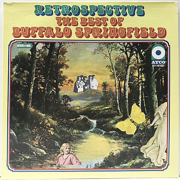 レコードメイン画像：美品 US 米盤 BUFFALO SPRINGFIELD Retrospective - The Best Of ～ (Atco SD 38-105) バッファロー・スプリングフィールド LP ベスト盤