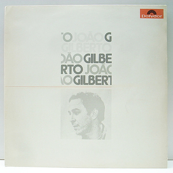 レコードメイン画像：レア BRASIL オリジナル JOAO GILBERTO Same ('73 Polydor) ジョアン・ジルベルト／ミウーシャとのデュエットもあり 至宝のボサノヴァ作品