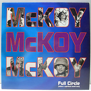 レコード画像：MCKOY / Full Circle (Within A Spiritual Social Soul)