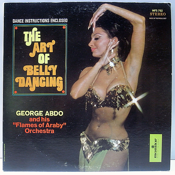 レコードメイン画像：USオリジナル GEORGE ABDO AND HIS FLAMES OF ARABY ORCHESTRA The Art Of Belly Dancing ('73 Monitor) ベリーダンス 教則インサート付 LP