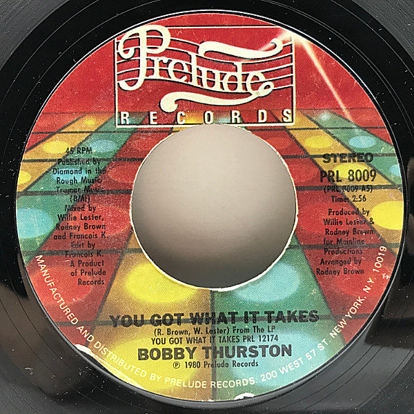 レコードメイン画像：良盤!! 7インチ USオリジナル BOBBY THURSTON You Got What It Takes / I Wanna Do It With You ('80 Prelude) ディスコ／ブギー 45RPM.