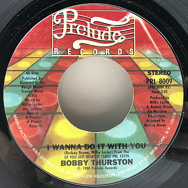 BOBBY THURSTON / You Got What It Takes / I Wanna Do It With