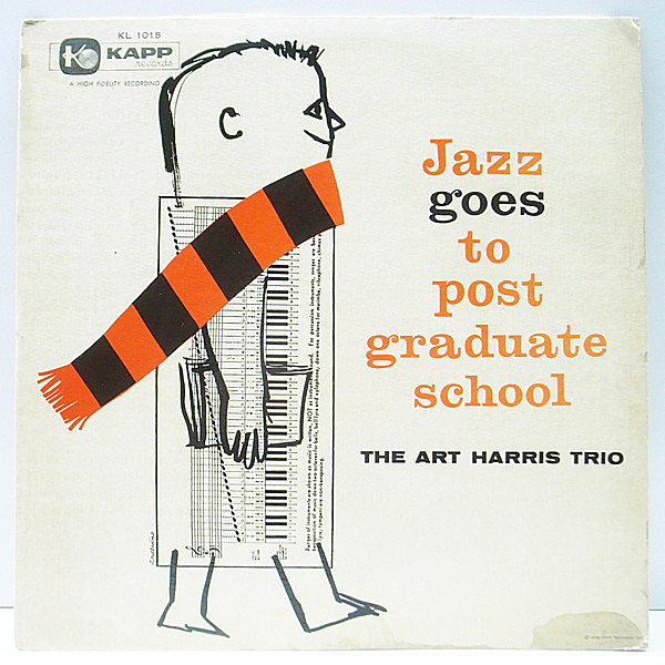 レコードメイン画像：レア【マイナー・ピアノトリオ】音抜群!! MONO 深溝 USオリジナル ART HARRIS TRIO Jazz Goes To Post Graduate School (Kapp KL 1015)