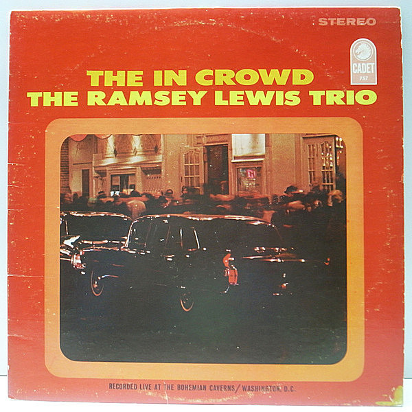 レコードメイン画像：【代表作】US 初期プレス RAMSEY LEWIS The In Crowd ('65 Cadet LPS-757) The Bohemian Cavernsでのライヴを収めた大ヒット・アルバム