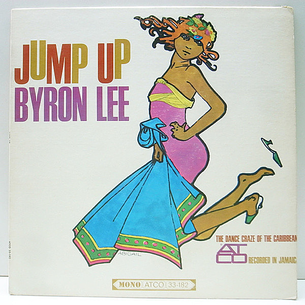 レコードメイン画像：良盤!! MONO USオリジナル BYRON LEE Jump Up／1st ('66 ATCO) Jamaica Jump Up, St. Thomas, Elaine, Harry And Mama ほか バイロン・リー
