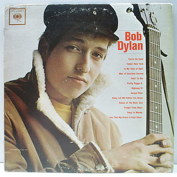 レコードメイン画像：【初期・You're No Good表記】良好盤!! MONO GUARANTEED 2eyeラベル BOB DYLAN Same／1st デビュー作 (Columbia CL 1779) モノラル LP