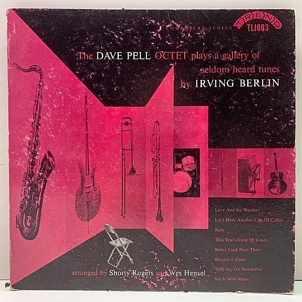 レコードメイン画像：10インチ FLAT 米オリジナル The DAVE PELL OCTET Plays A Gallery Of Seldom Heard Tunes By Irving Berlin (Trend TL 1003) Tony Rizzi